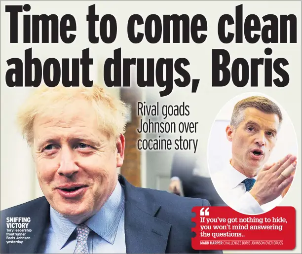  ??  ?? SNIFFING VICTORY Tory leadership frontrunne­r Boris Johnson yesterday