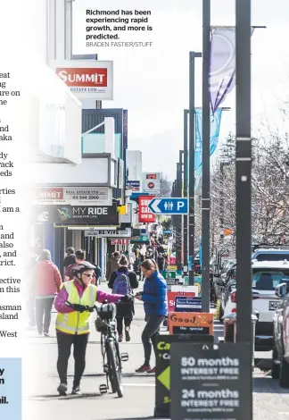  ?? BRADEN FASTIER/STUFF ?? Motueka, Golden Bay and Lakes-Murchison ward candidates in Monday’s Nelson Mail.
Richmond has been experienci­ng rapid growth, and more is predicted.