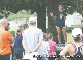  ??  ?? Cindy Baswell speaks to the Spa Pacers, 2009.