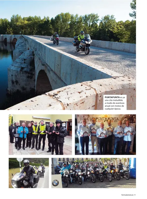  ??  ?? PUNTAPUNTA es ya una cita ineludible a modo de aventura anual con motos de cualquier época.