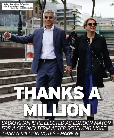  ?? DAN KITWOOD/GETTY IMAGES ?? Sadiq Khan with wife Saadiya after the election result