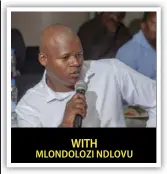  ?? ?? WITH MLONDOLOZI NDLOVU