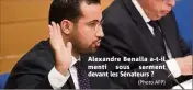  ?? Alexandre Benalla a-t-il menti sous serment devant les Sénateurs ? ??