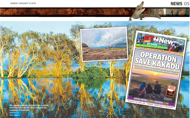  ?? Main Picture: PAUL ARNOLD ?? The stunning Kakadu National Park wetlands and (inset) how the NT News launched its campaign in November
