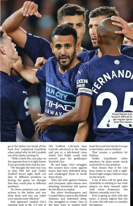  ?? ?? Riyad Mahrez has found it difficult to get regular game time this season