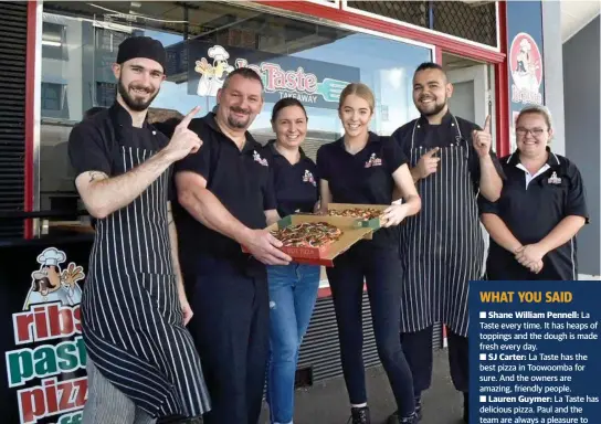  ?? Photo: Bev Lacey ?? TASTY: La Taste on Ruthven St was voted best Pizza in Toowoomba. Happy with the result are (from left) Brenton Ashurst, Paul and Katie Worrall (owners), Jasmyn Bloodworth, Lachlan Walmsley and Shauna Stolzenber­g.