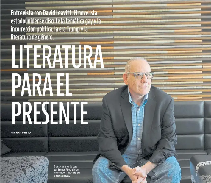  ??  ?? El autor estuvo de paso por Buenos Aires -donde vivió en 2011- invitado por el festival FILBA.