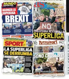  ??  ?? EURO-SCEPTICS UNITE
How the media reacted to the Super League news in Europe