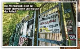  ??  ?? Das Wohnprojek­t liegt auf einem ehemaligen Schießplat­z der Polizei.