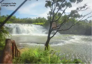  ??  ?? Lulugayan Falls Calbiga, Samar