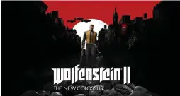  ?? (Bethesda Softworks) ?? SWASTIKAS IN this foreign edition of the Wolfenstei­n II video game had been switched to other symbols in the German one.