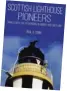  ??  ?? Scottish Lighthouse Pioneers by Paul A Lynn is out now,
published by Whittles Publishing at £16.99