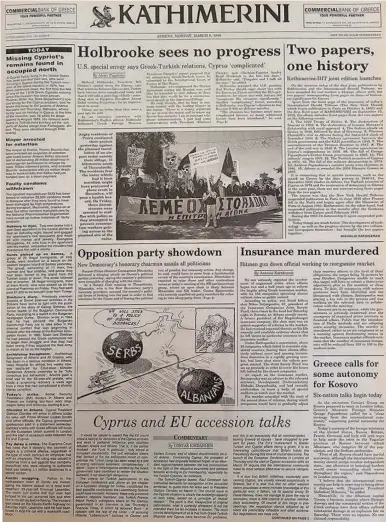  ??  ?? The front page of Kathimerin­i English Edition on March 9, 1998, featured an exclusive interview with the then US special envoy on Cyprus, the late Richard Holbrooke, in which he noted that Greek-Turkish relations and the situation in Cyprus are so...