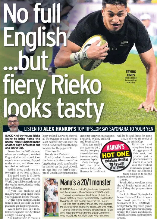  ??  ?? Rieko Ioane is a scoring
machine