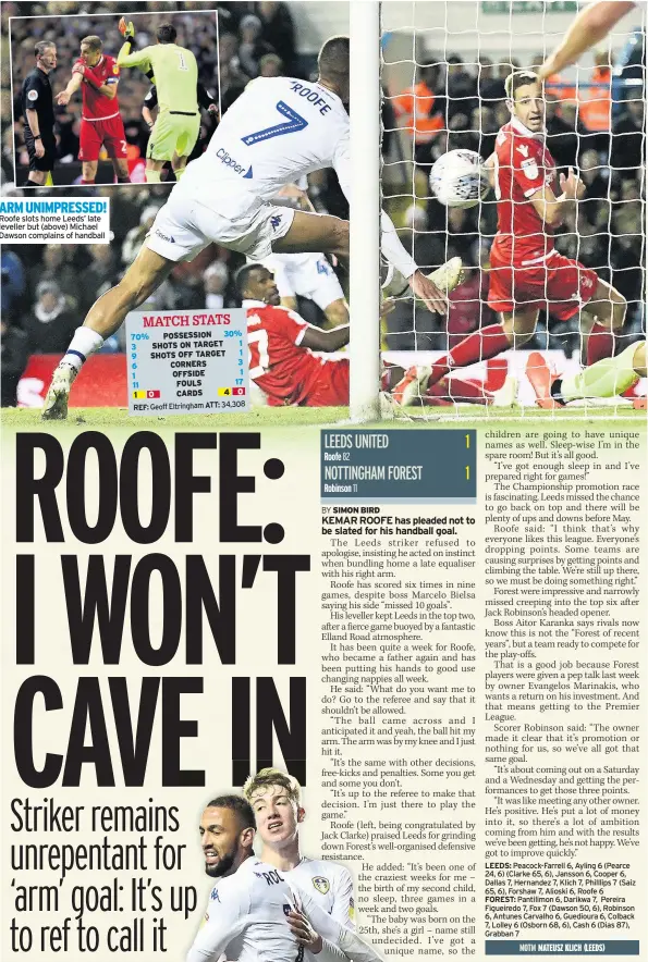  ??  ?? ARM UNIMPRESSE­D! Roofe slots home Leeds’ late leveller but (above) Michael Dawson complains of handball