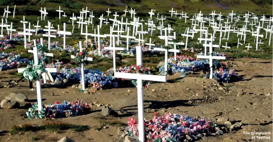  ??  ?? The graveyard at Tasiilaq