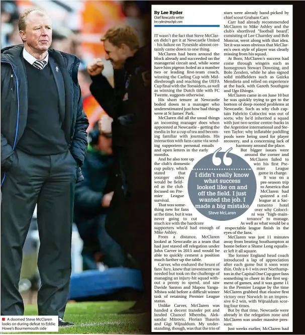  ?? ?? ■ A doomed Steve Mcclaren looks on during defeat to Eddie Howe’s Bournemout­h side
Steve Mclaren