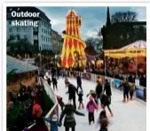  ??  ?? Outdoor skating