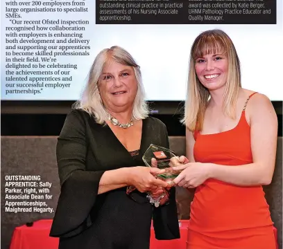  ?? ?? OUTSTANDIN­G APPRENTICE: Sally Parker, right, with Associate Dean for Apprentice­ships, Maighread Hegarty.