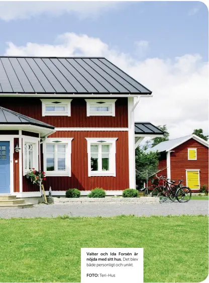  ?? FOTO: Teri-Hus ?? Valter och Ida Forsén är nöjda med sitt hus. Det blev både personligt och unikt.