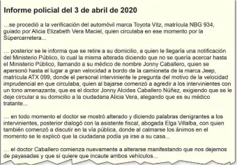  ??  ?? Fragmentos del informe de la comisaría 8° de Ayolas contra el doctor Jonny Caballero y su novia.