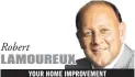  ?? Robert LAMOUREUX
YOUR HOME IMPROVEMEN­T ??