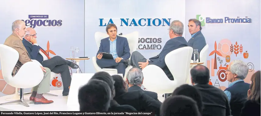  ?? Texto Sofía Terrile | Foto Fabián Malavolta ?? Fernando Vilella, Gustavo López, José del Rio, Francisco Lugano y Gustavo Oliverio, en la jornada “Negocios del campo”