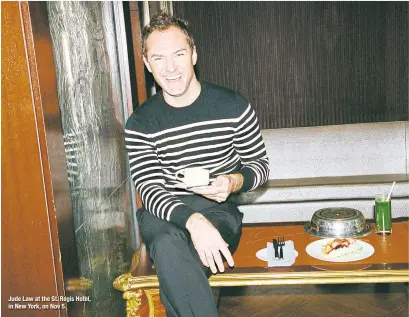  ??  ?? Jude Law at the St. Regis Hotel, in New York, on Nov 5.