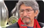  ??  ?? Pablo