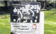 ??  ?? The damaged sign at Arnold Rhodes Park