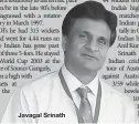  ??  ?? Javagal Srinath