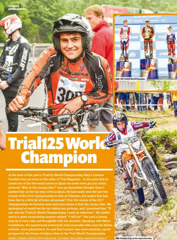  ??  ?? 62 TRIAL MAGAZINE Gold: 2017 Trial125 World Champion.