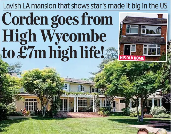  ??  ?? Life of luxury: James Corden’s five-bedroom manor in Los Angeles and, inset, the two-bed Buckingham­shire home he grew up in