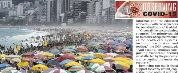  ?? (Photo: AP) ?? Despite restrictio­ns to limit the spread of COVID-19, thousands crowd Ipanema Beach in Rio de Janeiro, Brazil, on Sunday, January 24, 2021.