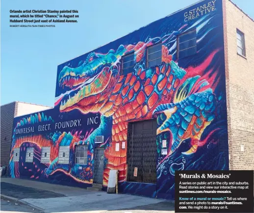  ?? ROBERT HERGUTH/SUN-TIMES PHOTOS ?? Orlando artist Christian Stanley painted this mural, which he titled “Chance,” in August on Hubbard Street just east of Ashland Avenue.