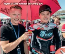  ??  ?? Taylor is Taz’s number one brolly girl.