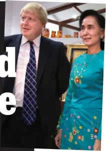  ??  ?? Protege: Boris Johnson and Aung San Suu Kyi