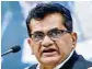  ??  ?? Niti Aayog CEO Amitabh Kant