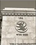  ?? REUTERS ?? Lack of transparen­cy has always been a problem with the WTO. Its non-transparen­t processes have been institutio­nalised over the past one-and-a-half years