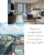  ?? ?? Stay in a comfortabl­e room a stone’s throw from the city’s sights
Below: the light and airy lobby is a welcome oasis from the bustling street life outside