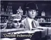  ?? ?? “Double Indemnity”