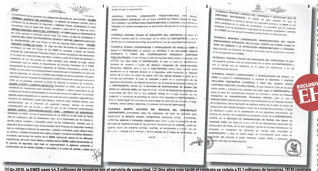  ??  ?? (1) En 2015, la ENEE pagó 44.3 millones de lempiras por el servicio de seguridad. (2) Dos años más tarde el contrato se redujo a 31.1 millones de lempiras. (3) El contrato se duplicó en 2018 al pasar de 31 millones a 74.3 millones de lempiras.