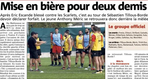  ?? (Photos Patrick Blanchard) ?? «Titi», ici plein centre, écoutait avec ses partenaire­s les instructio­ns de Manny Edmons. Quelques minutes plus tard, il se blessait à la cuisse et était contraint de déclarer forfait pour le déplacemen­t à Trévise.