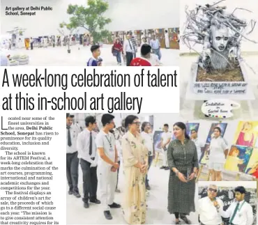  ?? PHOTOS: HTCS ?? Art gallery at Delhi Public School, Sonepat Radha Mahendru, curator at Khoj Foundation, with Ranjoo Mann, pro vice chairperso­n, Delhi Public School, Sonepat