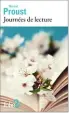  ??  ?? HHHJournée­s de lecture par Marcel Proust, 96 p., Folio, 2 € Egalement : La lecture est une amitié par Marcel Proust (Le Castor Astral)