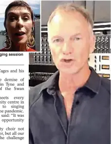  ??  ?? Surprise... Sting in video call to his local choir