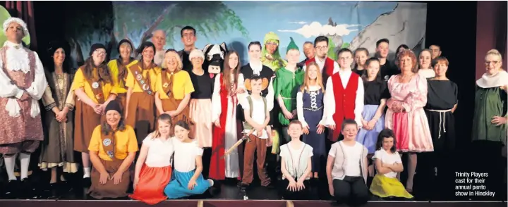  ??  ?? Trinity Players cast for their annual panto show in Hinckley