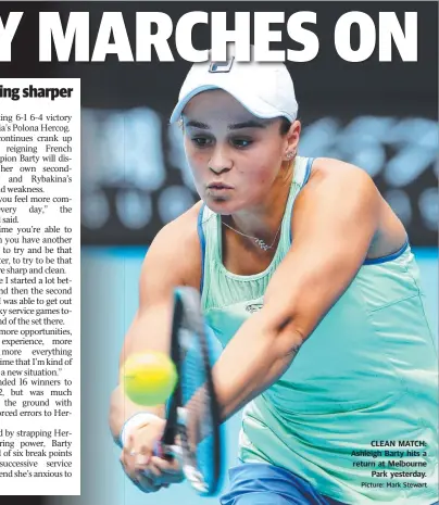  ?? Picture: Mark Stewart ?? CLEAN MATCH: Ashleigh Barty hits a return at Melbourne Park yesterday.