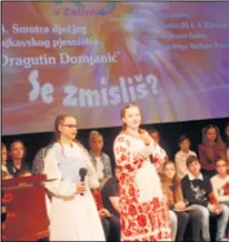  ??  ?? Smotra dječjeg kajkavskog pjesništva “Dragutin Domjanić” održava se od 1971. godine, sa sve većim brojem učenika
