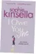  ??  ?? ● I Owe You One by Sophie Kinsella is published by Bantam, priced £20. Available now.